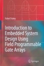 Dubey, Rahul.  Introduction to Embedded System Design Using Field Programmable Gate Arrays